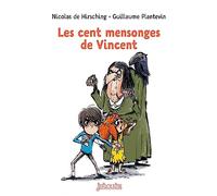 Les cent mensonges de Vincent