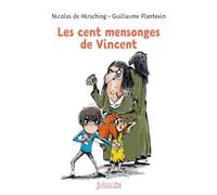 Les Cent Mensonges De Vincent. 3eme Edition