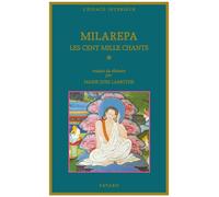 Les Cent Mille Chants Tome 1 - Milarepa - Fayard - broché - Essai