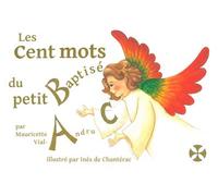 Les cent mots du petit baptisé - Mauricette Vial-Andru - Saint-Jude Eds - cartonné - Document jeunesse dès 3 ans