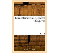 Les cent nouvelles nouvelles. Tome 1 - Romein De Hooge - Hachette Bnf - broché - Livre