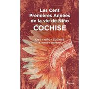Les cent premières années de Nino Cochise