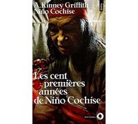 Les Cent Premières Années de Niño Cochise