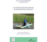 Les centres éducatifs familiaux de formation par alternance Pedro Puig-Calvo (Auteur), Roberto Garcia-Marirrodriga (Auteur)