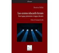 Les centres éducatifs fermés : entre logique pénitentiaire et logique éducative Entre logique pénitentiaire et logique éducative - Benaïssa Hallak - Du Cygne Eds - broché - Essai