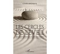 Claude Berghmans – Les cercles de l'éveil – Déconditionnement et éveil des consciences – L'Harmattan