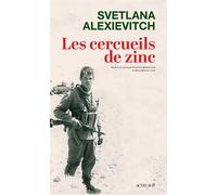 Les Cercueils de zinc - Svetlana Alexievitch - Actes sud - broché - Roman