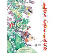Les cerises - Annelise Heurtier - Thierry Magnier Eds - cartonné - Album jeunesse