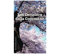 Paul Baquiast – Les cerisiers de la Commune – Roman – Broché – L'Harmattan