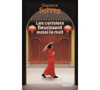 Les cerisiers fleurissent aussi la nuit Edition en gros caractères - Garance Solveg - Ookilus - broché - Roman