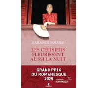 Les cerisiers fleurissent aussi la nuit - Grand Prix du Romanesque 2025