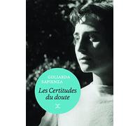 Les Certitudes du doute