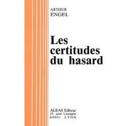 Les Certitudes Du Hasard
