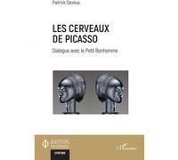 Les cerveaux de Picasso Pablo Picasso (Auteur), Patrick Davous (Auteur)