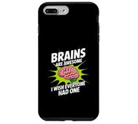 Les Cerveaux sont géniaux, j'aimerais Que Tout Le Monde AIT Un Sarcasme Amusant Coque pour iPhone 7 Plus/8 Plus