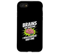 Les Cerveaux sont géniaux, j'aimerais Que Tout Le Monde AIT Un Sarcasme Amusant Coque pour iPhone SE (2020) / 7/8