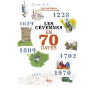 Les Cévennes en 70 dates - Jean-Paul Chabrol - Alcide - broché - Monographie