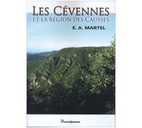 Les Cévennes et la région des Causses - Edouard Martel - Decoopman Eds - broché - Monographie