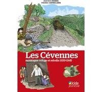 Les cevennes, montagne refuge et rebelle 1939-1945 Jean-Paul Chabrol (Auteur), Frédéric Cartier-Lange (Illustration)