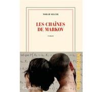 Noham Selcer – Les chaînes de Markov – Roman – broché – Gallimard