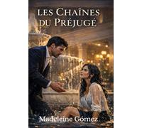 LES CHAÎNES DU PRÉJUGÉ