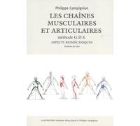 Les Chaînes Musculaires Et Articulaires Méthode Gds - Aspects Biomécaniques - Tome 1, Notions De Base