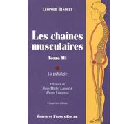 Les chaînes musculaires: Tome 3, La pubalgie