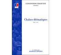 Les chaînes thématiques Convention collective - Ministere Des Affaires Sociale - Journaux Officiels - broché - Etude