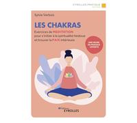 Sylvie Verbois – Les chakras – Exercices de méditation pour trouver la paix intérieure – Livre CD