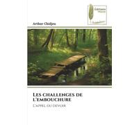 Les challenges de l'embouchure: L'appel du devoir