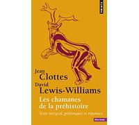 Les Chamanes de la préhistoire: Texte intégral, polémiques et réponses
