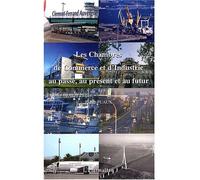 Les Chambres de Commerce et d'Industrie au passé, au présent et au futur Au passé, au présent - Pierre Puaux - L'harmattan - broché - Etude
