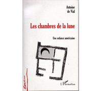 Les Chambres De La Lune - Une Enfance Américaine