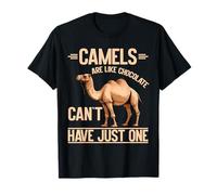Les chameaux sont comme le chocolat ne peuvent pas avoir juste un chameau T-Shirt