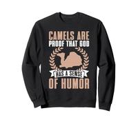 Les chameaux sont la Preuve Que Dieu a Un Sens de l'humour Camel Sweatshirt