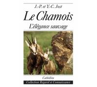 Les chamois : Milieu naturel, aspect, activités saisonnières