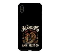 Les Champignons appellent et Je Dois Aller Chercher de la Nourriture en forêt Coque pour iPhone XS Max
