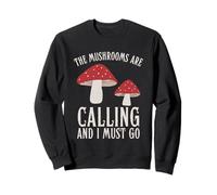 Les Champignons appellent et Je Dois y Aller Sweatshirt