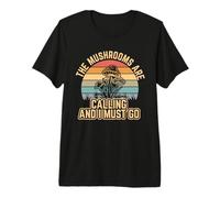 Les Champignons appellent et Je Dois y Aller T-Shirt Haut de Gamme