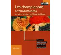 Les champignons ectomycorhiziens des arbres forestiers en afrique de l'ouest - BA/DUPONNOIS - Ird Eds - broché - Essai