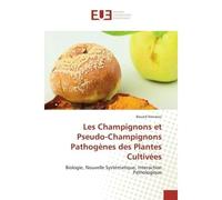 Les Champignons Et Pseudo-Champignons PathogEnes Des Plantes Cultivées - Bouzid NASRAOUI - Universitaires Europeennes - broché - Livre