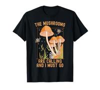 Les champignons m'appellent et je dois y aller, amateur de champignons T-Shirt