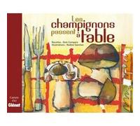 Les champignons passent à table Dom Compare (Auteur), Nadine Sanchez (Illustration)