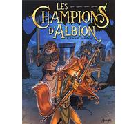 Les Champions d'Albion - tome 1 Le Pacte de Stonehenge (1)