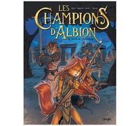 Les Champions D'albion - Tome 1 - Le Pacte De Stonehenge