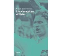 Les champions d'hitler - Benoît Heimermann - Stock - broché - Essai