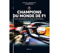 Les Champions du Monde de F1: Et leurs autos