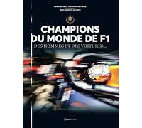 Les Champions du Monde de F1 Et leurs autos