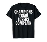 Les Champions forment perdants se plaignent T-Shirt