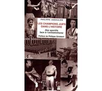 Les champions juifs dans l'histoire Philippe Assoulen (Auteur)